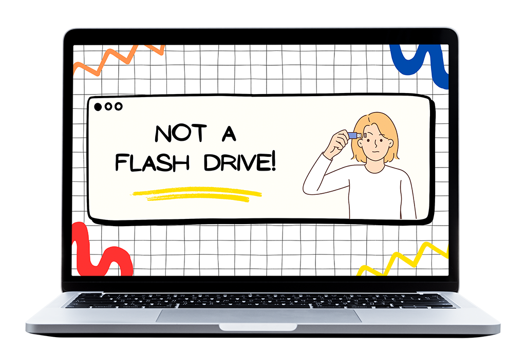 Not a Flash Drive