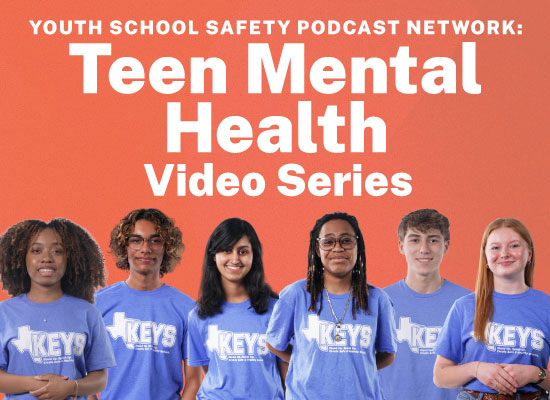 Youth School Safety Podcast Network: Teen Mental Health